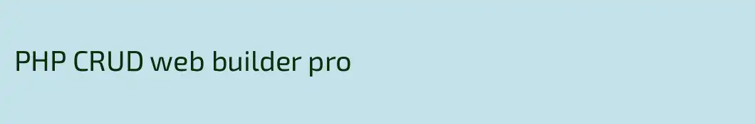 PHP CRUD web builder pro